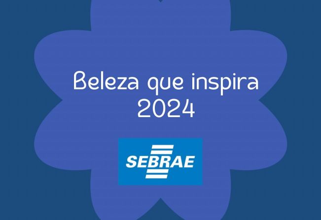 SEBRAE traz para Sagres PROJETO BELEZA QUE INSPIRA 2024